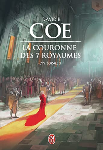COURONNE DES SEPT ROYAUMES INTÉGRALE (LA) T.03 COE,DAVID B.